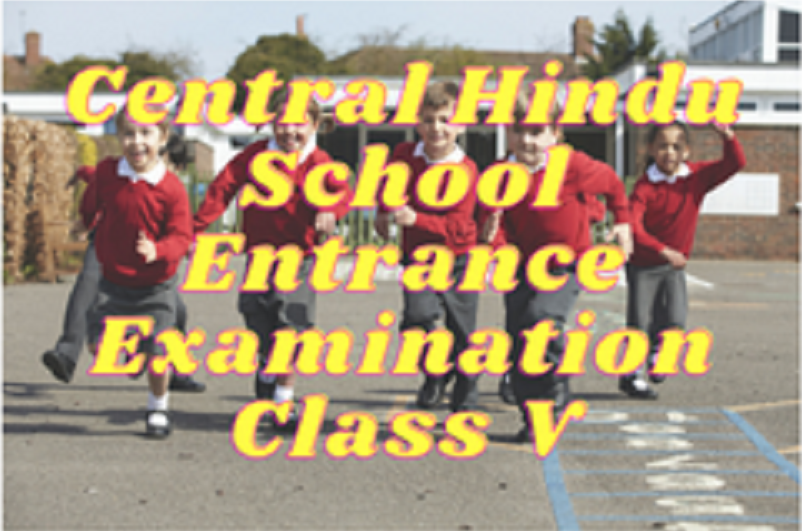Central Hindu School Entrance Examination - Class V